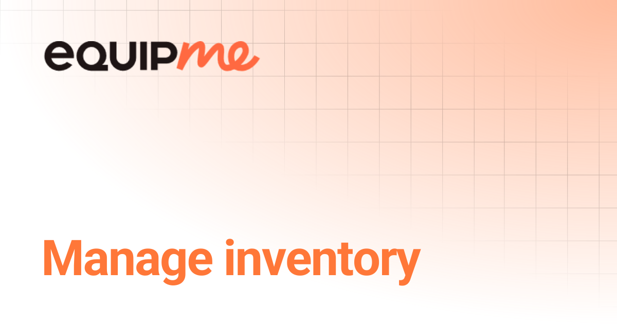 Manage inventory | Classes | Equipme - Resource Lifecycle Mgmt